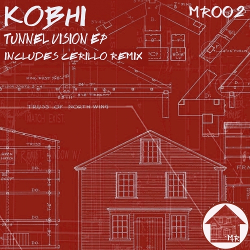 image cover: Kobhi - Tunnel Vision EP [MR002]
