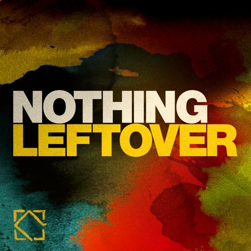 image cover: VA - Nothing Leftover [LEFT053]