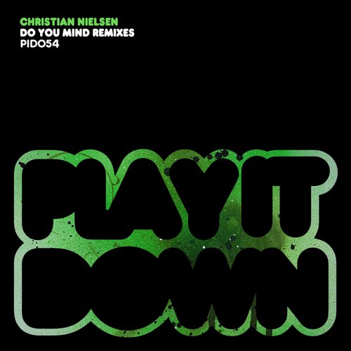 image cover: Christian Nielsen - Do You Mind Remixes [PID054]