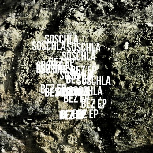 image cover: Soschla - Bez [SA027]