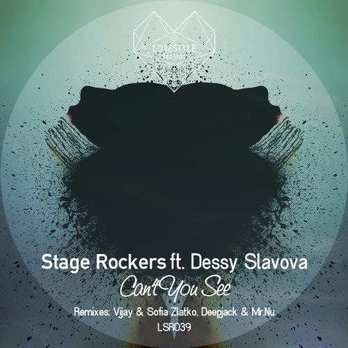 image cover: Stage Rockers, Dessy Slavova - Can't You See [LSR039]