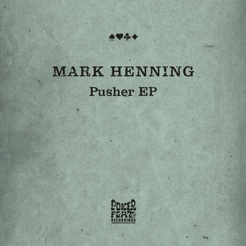 image cover: Mark Henning - Pusher EP [PFR158]