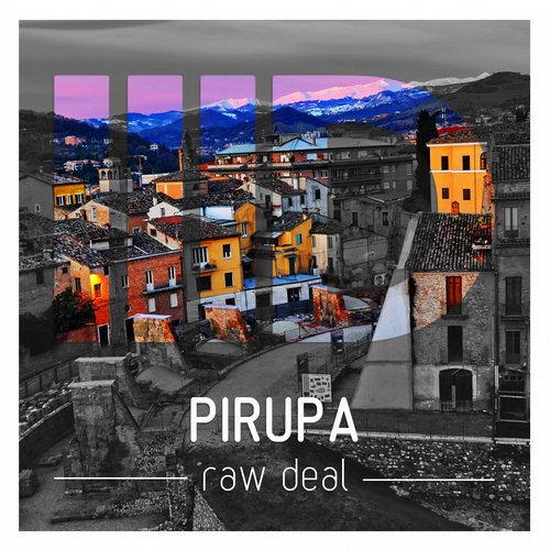 image cover: Pirupa - Raw Deal EP [ID068]