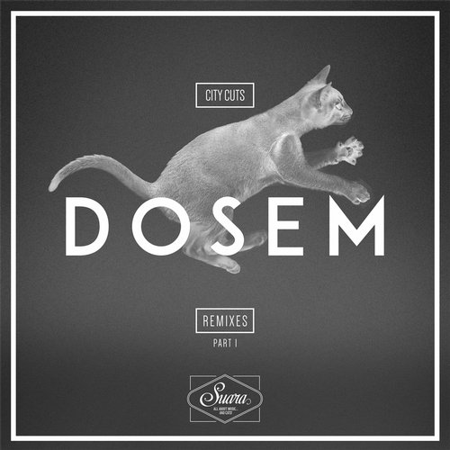 image cover: Dosem - City Cuts Remixes [SUARA167]