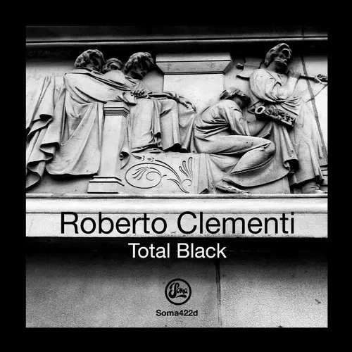 image cover: Roberto Clementi - Total Black [SOMA422D]