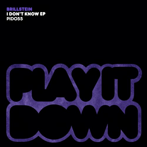 image cover: Brillstein - I Don't Know EP [PID055]