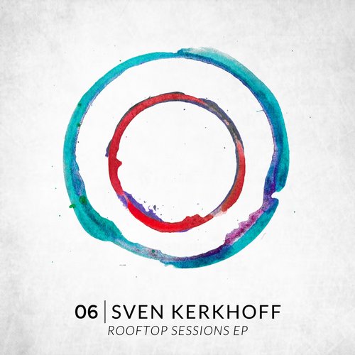 image cover: Sven Kerkhoff - Rooftop Sessions EP [LAYER06]