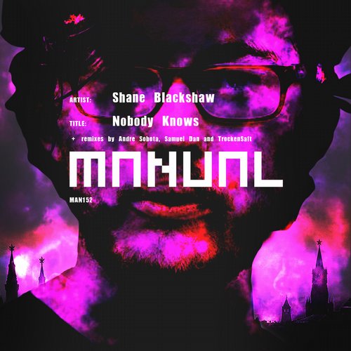 image cover: Shane Blackshaw - Nobody Knows [MAN152]