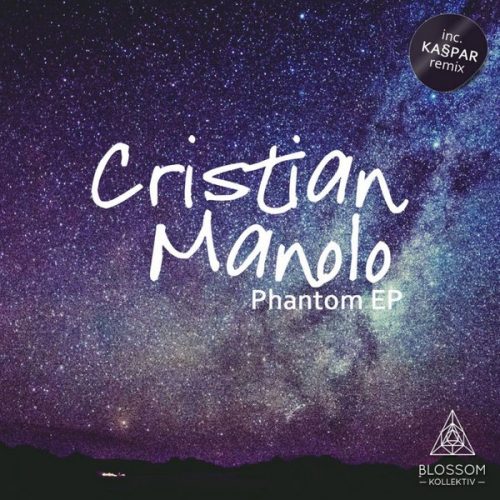 Cristian Manolo – Phantom EP [BLK007]