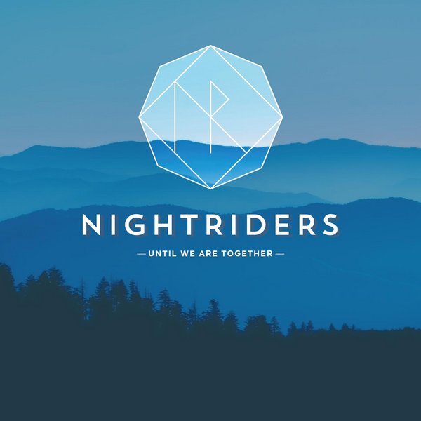 image cover: Nightriders - Until We Are Together [KIDDEP10057]