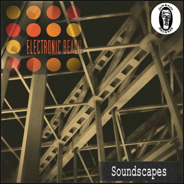 image cover: Electronic Beach - Soundscapes [361015 9833458]