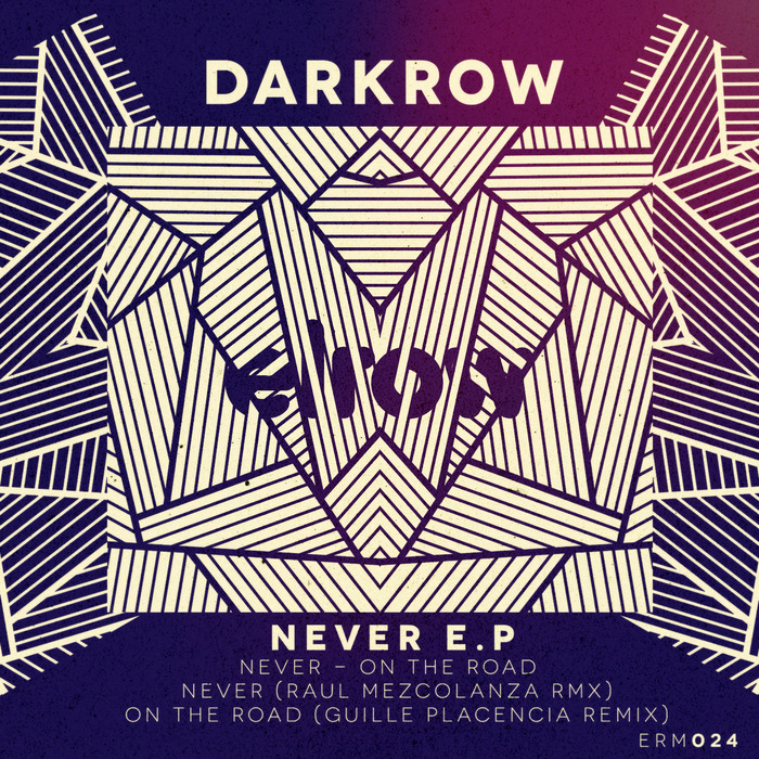 image cover: Darkrow - Never EP [ERM 024]