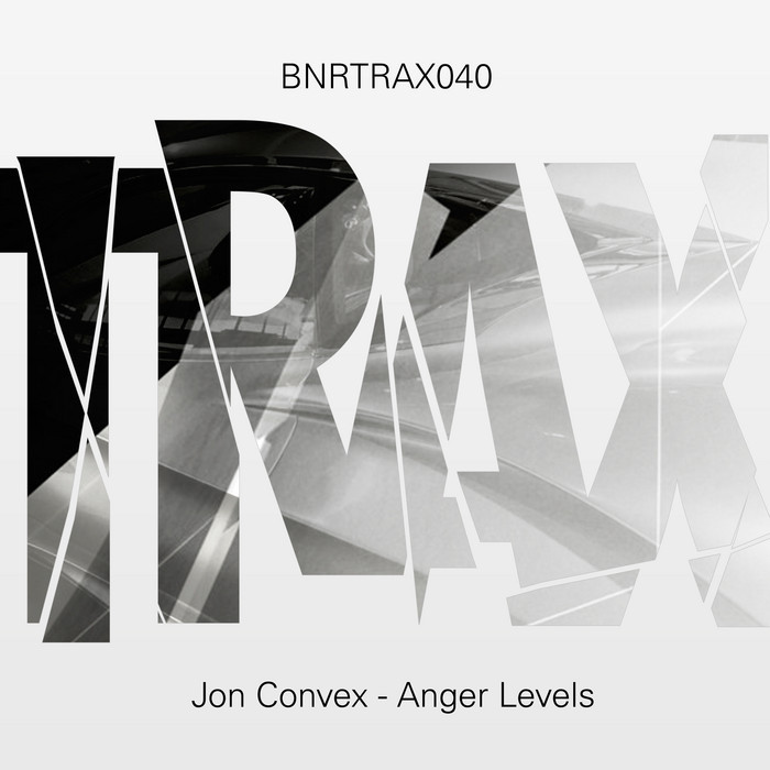 image cover: Jon Convex - Anger Levels [BNRTRAX040]