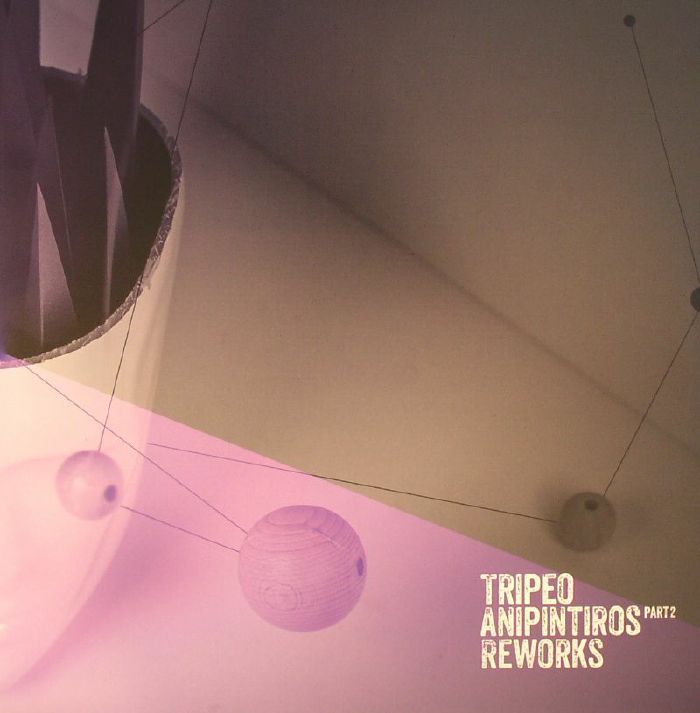 image cover: Tripeo - Anipintiros Reworks Part 2