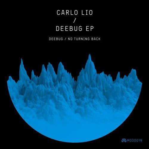 Carlo Lio Deebug Carlo Lio - Deebug EP [MOOD019]