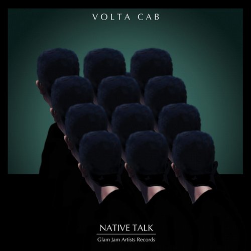 image cover: Volta Cab - Native Talk [GLA007]