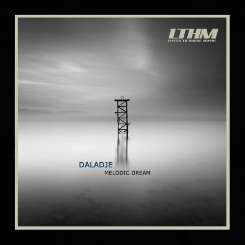 Daladje – Melodic Dream [811868 595733]
