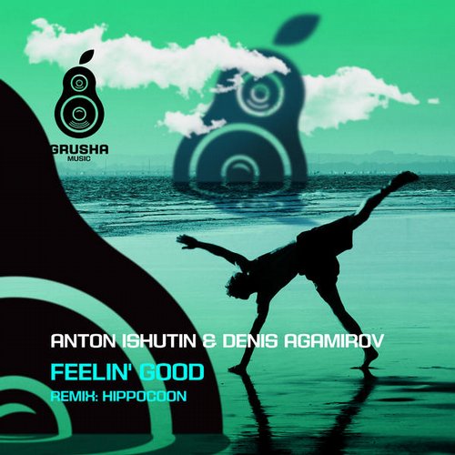 image cover: Anton Ishutin & Denis Agamirov - Feelin' Good [GRM029]