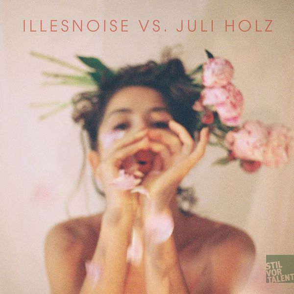 image cover: Illesnoise & Juli Holz - Illesnoise vs. Juli Holz [SVT147]
