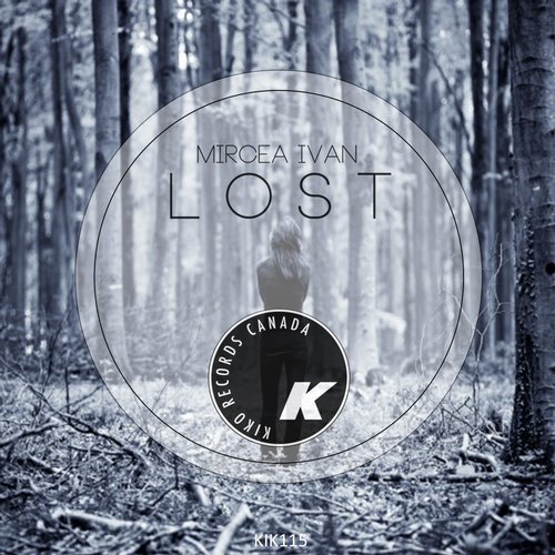 image cover: Mircea Ivan - Lost [KIK115]