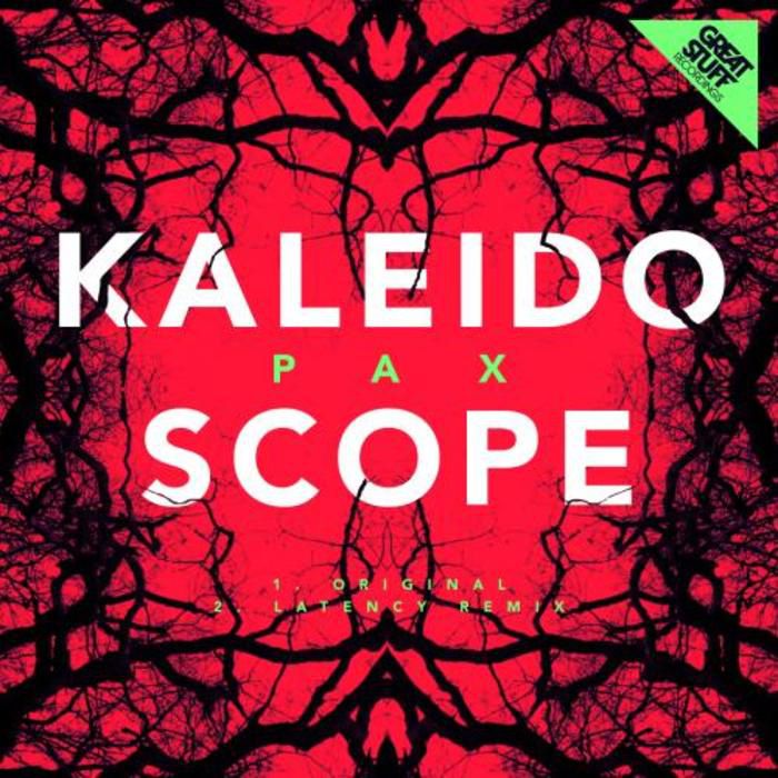 image cover: Pax - Kaleidoscope [GSR245]