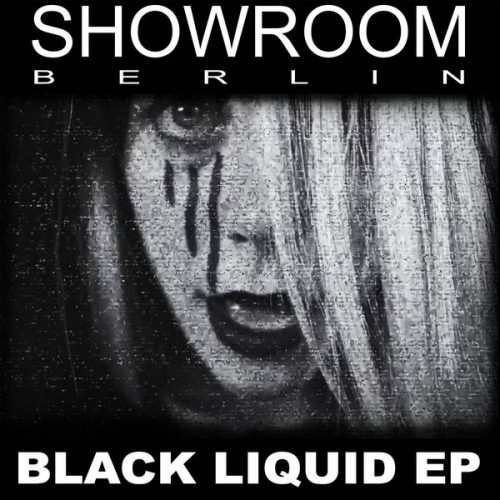 Showroom Berlin – Black Liquid Ep [100822 90]