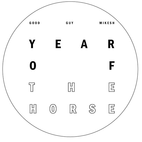image cover: Good Guy Mikesh - Year Of The Horse [RVN008]
