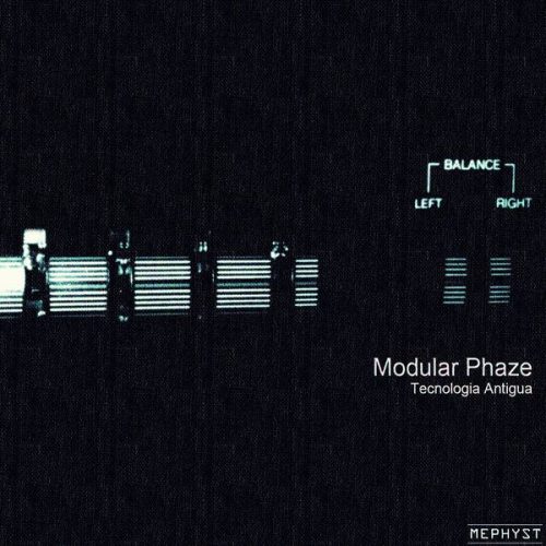 Modular Phaze – Tecnologia Antigua [MEP 044]