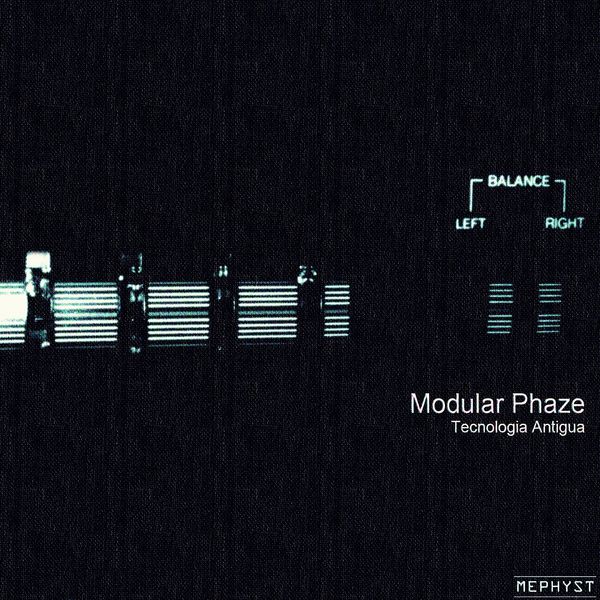 image cover: Modular Phaze - Tecnologia Antigua [MEP 044]