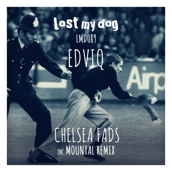 image cover: Edviq - Chelsea Fads [LMD089]