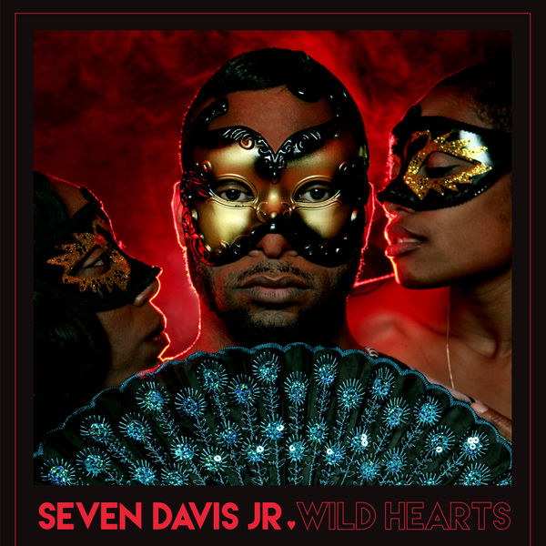 image cover: Seven Davis Jr - Wild Hearts [ZENDNLS 412]