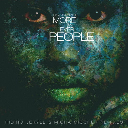 image cover: Levitation feat. Cathy Battistessa - More Than Ever People (Hiding Jekyll & Micha Mischer Remixes)