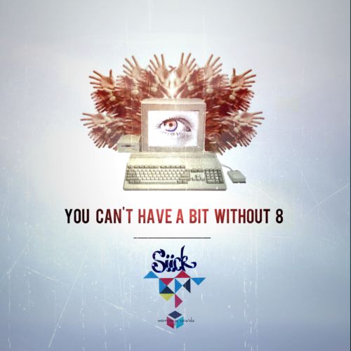 image cover: Siick - You Can't Have A Bit Without 8 [MJR02]
