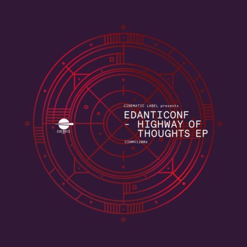 image cover: Edanticonf - Highway Of Thoughts EP [CINMV12006]