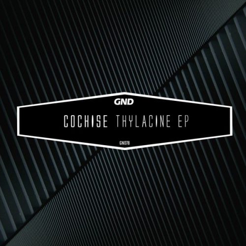Cochise – Thylacine Ep [GN 078]