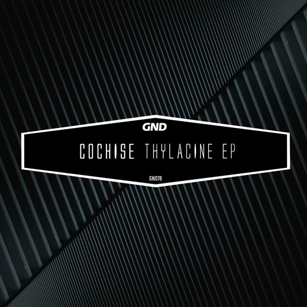 image cover: Cochise - Thylacine Ep [GN 078]