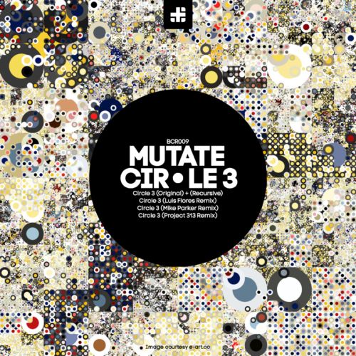 image cover: Mutate - Circle 3 [BCR009]