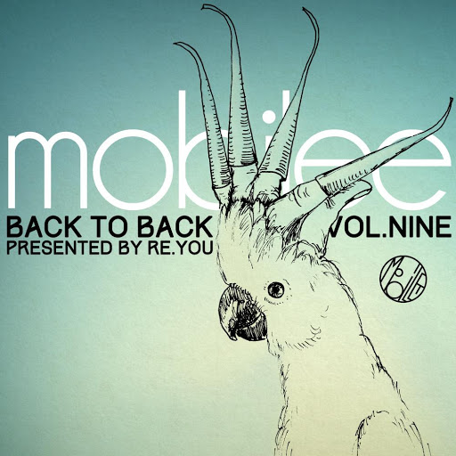 image cover: VA - Mobilee Back To Back Vol. 9 (Presented By Re.you) [MOBILEECD019]