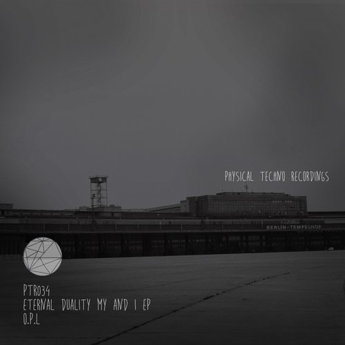 image cover: O.P.L - Eternal Duality My & I EP [PTR034]
