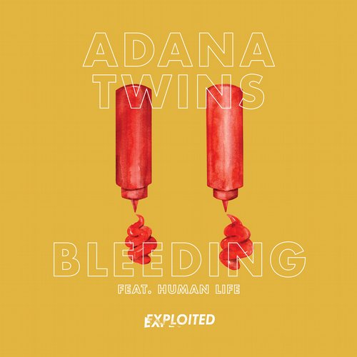 image cover: Human Life Adana Twins - Bleeding feat. Human Life [EXPDIGITAL91]