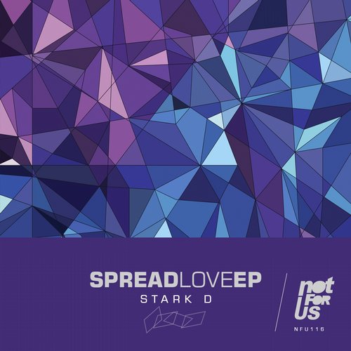image cover: Stark D - Spread Love EP [NFU116]