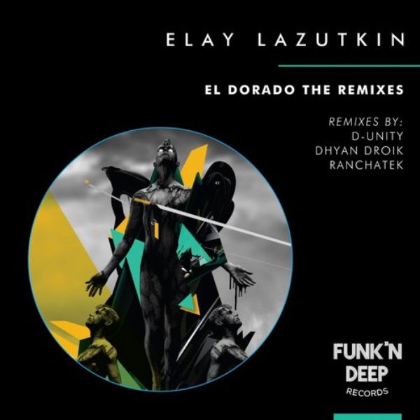 image cover: Elay Lazutkin - El Dorado The Remixes [FNDSG29]