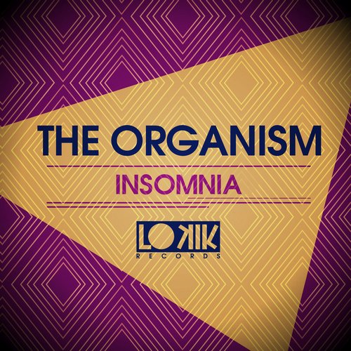 image cover: The Organism - Insomnia [LKEP153]