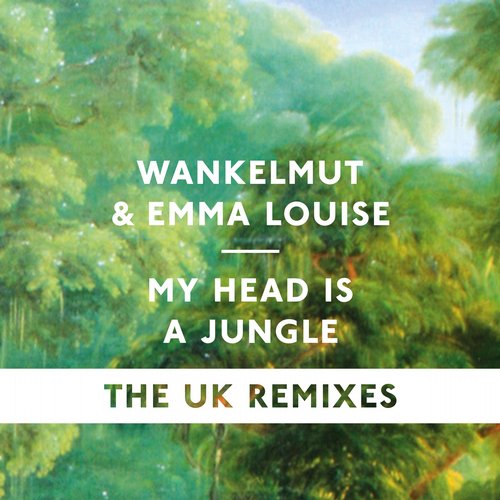 image cover: Wankelmut, Emma Louise - My Head Is A Jungle (The UK Remixes) [POM024]