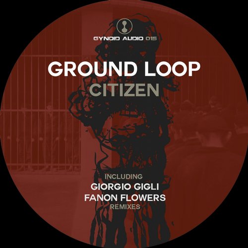 image cover: Ground Loop - Citizen [GYNOID015]