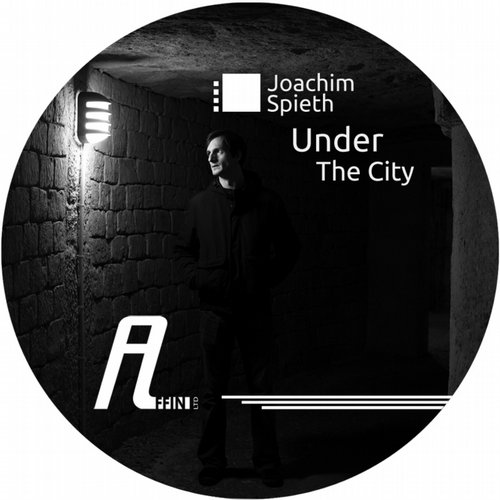 image cover: Joachim Spieth - Under The City [AFFIN023LTD]