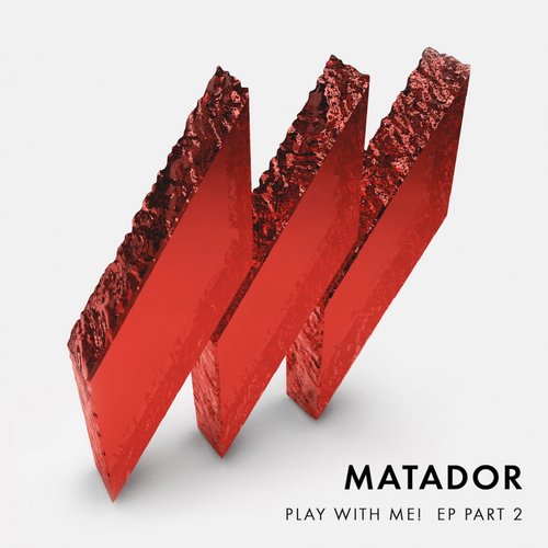 image cover: Matador (IE) - Play With Me! EP Pt. 2 [MINUSMIN34]