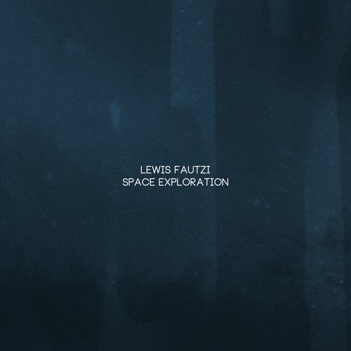 image cover: Lewis Fautzi - Space Exploration [SOMADA109]