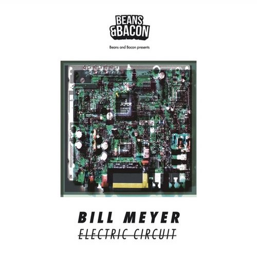 image cover: Bill Meyer - Electric Circuit [BAB0051]