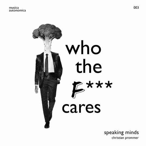 image cover: Speaking Minds - Who The F Cares [MAUT0031]